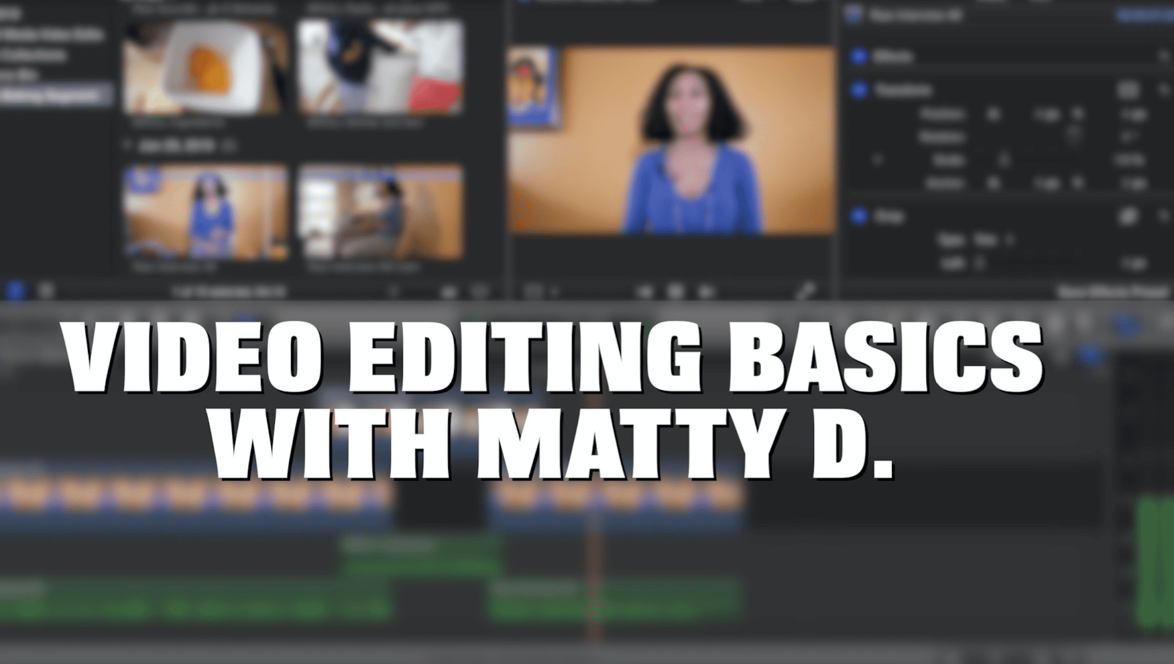Video Editing with Matty D Local News Source press release about video editing with Matty D.